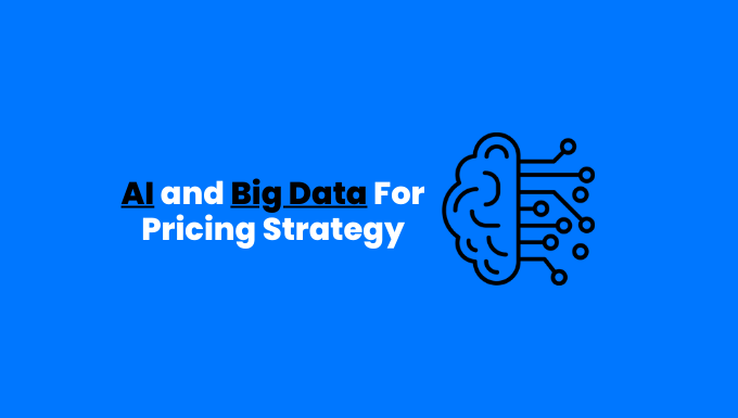 AI and Big Data for Pricing Strategy