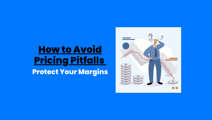 How to Avoid Pricing Pitfalls