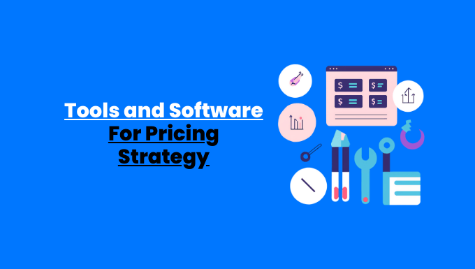 Tools and Software For Pricing Strategy