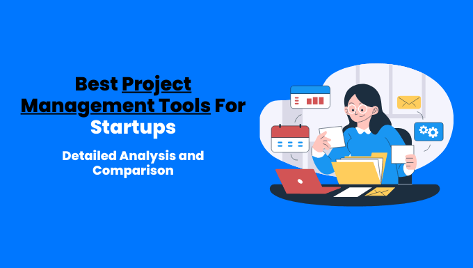 Project Management Tools for Startups