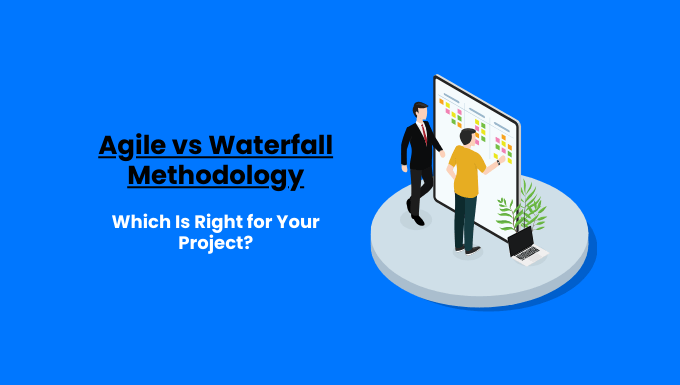 Illustration comparing Agile vs Waterfall Methodology, with two people discussing tasks in front of a digital project board.