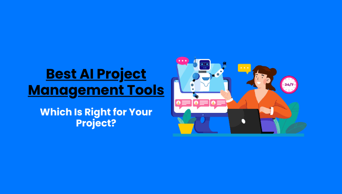 Best AI Project Management Tools: A graphic depicting a woman working on a laptop with the help of an AI robot, illustrating the role of AI Project Management Tools in automating and optimizing tasks.