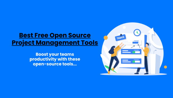 Best Free Open Source Project Management Software tools banner featuring an illustration of two people organizing tasks on a digital board to boost team productivity.