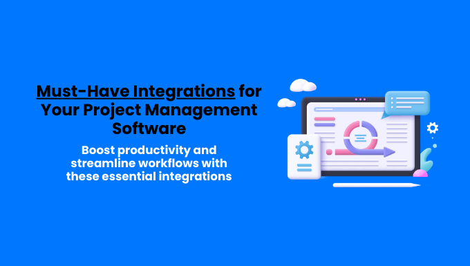 Must-Have Integrations for Project Management Software illustrated with a computer dashboard showing charts, gears, and productivity icons to highlight essential software integrations.